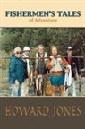Howard W. Jones - Fishermen's Tales of Adventure