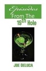 Joe DeLuca - Episodes From the 19th Hole