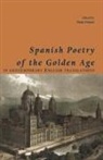 Tony Frazer - Spanish Poetry of the Golden Age, in Contemporary English Translations