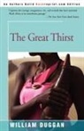 William R. Duggan - The Great Thirst