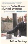 Isidore Century - From the Coffee House of Jewish Dreamers