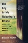 Elizabeth Neuffer - The Key to My Neighbor's House