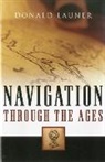 Donald Launer - Navigation Through the Ages