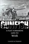 Claude M. Pearson - Gunfish