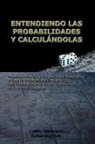Catalin Barboianu, Rafael Martilotti - ENTENDIENDO LAS PROBABILIDADES Y CALCULÁNDOLAS