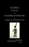 by a member of the imperial guard, By a. Member of the Imperial Guard - Scenes in the Life of a Soldier of Fortune