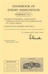 War Office Decmber 1943. - HANDBOOK OF ENEMY AMMUNITION