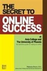 Rebecca Brown - The Secret to Online Success at Axia College and the University of Phoenix