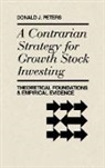 Donald Peters, Donald J. Peters, Quorum - A Contrarian Strategy for Growth Stock Investing