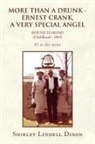 Shirley Lindell Dixon - More Than a Drunk - Ernest Crank, a Very Special Angel #1 in the Series