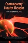 Thomas Lombardo - Contemporary Futurist Thought