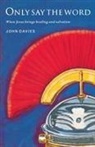 John Davies - Only Say the Word