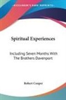 Robert Cooper - Spiritual Experiences: Including Seven Months With the Brothers