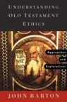 John Barton - Understanding Old Testament Ethics