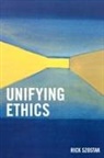 Rick Szostak - Unifying Ethics