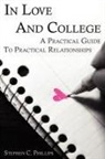 Stephen Phillips - In Love and College: A Practical Guide T