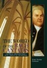 Christoph Wolff - The World of the Bach Cantatas