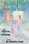 Michele Lewis - Reaching Out from the Inside