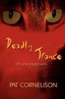 Pat Cornelison - Deadly Trance