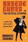 Maurice Leblanc - Arsene Lupin in the Crystal Stopper