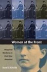 Jane E Schultz, Jane E. Schultz - Women at the Front
