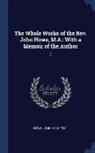 John Howe - The Whole Works of the Rev. John Howe, M.A.: With a Memoir of the Author: 3