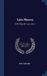 Abraham Coles - Latin Hymns: With Original Translations