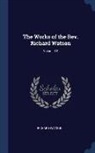 Richard Watson - The Works of the Rev. Richard Watson; Volume 12