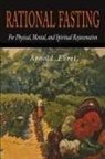 Arnold Ehret - Rational Fasting For Physical, Mental, & Spiritual Rejuvenation