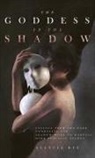 Allycia Rye - The Goddess in the Shadow