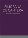 Laura Gemma Flores Garcia - FILIGRANA DE CANTERA