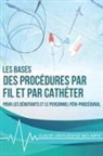Isibor Arhuidese - Bases des procédures par fil et par cathéter