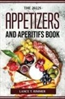 Lance T. Rimmer - THE 2022S APPETIZERS AND APERITIFS BOOK