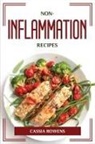 Cassia Rowens - Non-Inflammation Recipes
