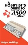 Holger Weßling - A Hobbyist's Guide to THEA500 Mini