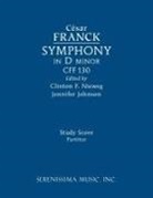 César Franck, Jennifer Johnson, Clinton F. Nieweg - Symphony in D minor, CFF 130
