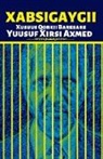 Yuusuf Xirsi Axmed - Xabsigaygii