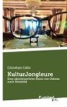 Christian Callo, Christian Callo - KulturJongleure