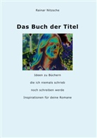 Rainar Nitzsche - Das Buch der Titel