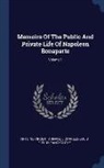 Antoine-Vincent Arnault, Charles Louis Fleury Panckoucke - Memoirs Of The Public And Private Life Of Napoleon Bonaparte; Volume 1