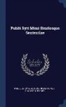 Publilius (Syrus), Desiderius Erasmus, Johann F Kremsier - Publii Syri Mimi Similesque Sententiae