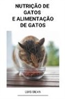 Luis Silva - Nutrição de Gatos e Alimentação de Gatos