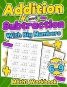 Krc Print House, Rr Publishing - Addition and Subtraction Maths Workbook | Kids Ages 6-9 | Adding and Subtracting | Timed Maths Test Drills| Kindergarten, Grade 1, 2 and 3 | Year 1, 2,3 and 4 | KS2 | Large Print | Paperback