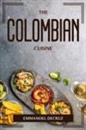 Emmanoel Decruz - THE COLOMBIAN CUISINE
