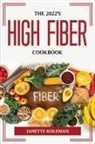 Janette Koleman - THE 2022'S HIGH FIBER DIET