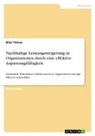 Bilal Yilmaz - Nachhaltige Leistungssteigerung in Organisationen durch eine effektive Anpassungsfähigkeit