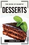 Monique Bruse - THE BOOK OF DIABETIC DESSERTS