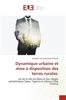 Kouadio Yao Guerschom N¿Gotta, Kouadio Yao Guerschom N'Gotta - Dynamique urbaine et mise à disposition des terres rurales: