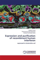 Parasuraman Aiya Subramani, Venkata Ramireddy Narala, Kalpana Panati - Expression and purification of recombinant human interferon