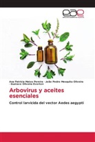 Gustavo Oliveira Everton, Ana Patrícia Matos Pereira, João Pedro Mesquita Oliveira - Arbovirus y aceites esenciales